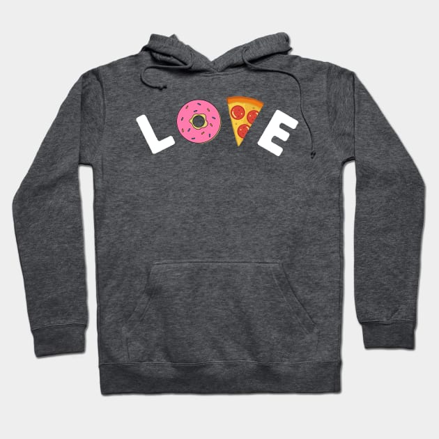 LOVE Donuts and Pizza Hoodie by blueduckstuff